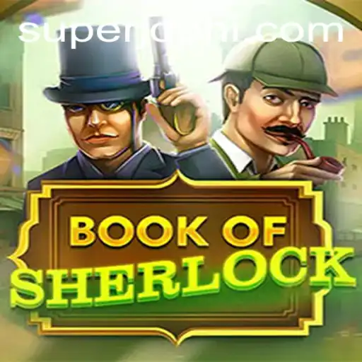 Exploring the Intrigue of BookOfSherlock: A Modern Gaming Adventure